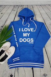 I LOVE MY DOG(S) LADIES LOUNGE HOODIE (royal blue)