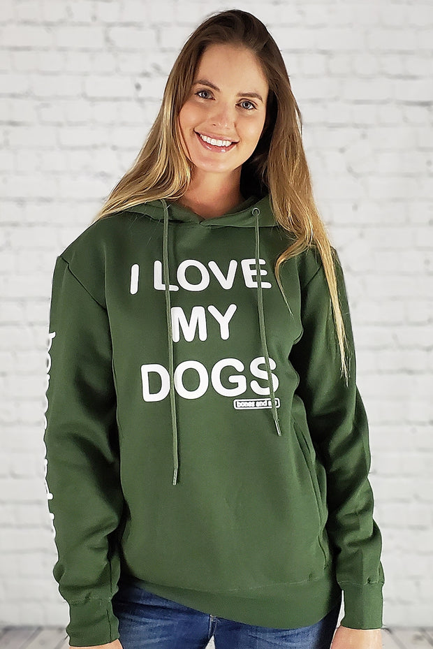 I LOVE MY DOG(S) AWESOME HOODIE (army green)