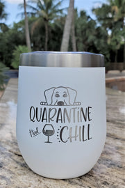 Quarantine and Chill - 8 colors