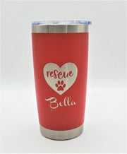 The Love Rescue Cup - 20oz Drink Tumbler